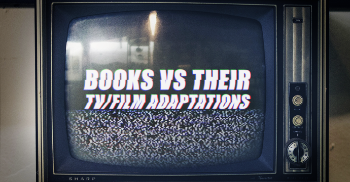 Books vs TV Adaptations