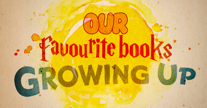 our favourite books growing up blog post