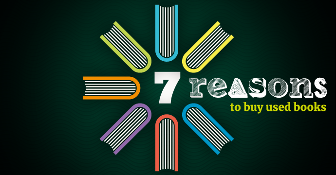 7 Reasons to Buy Used Books