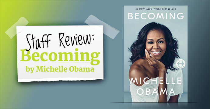 becoming michelle obama world of books staff book review