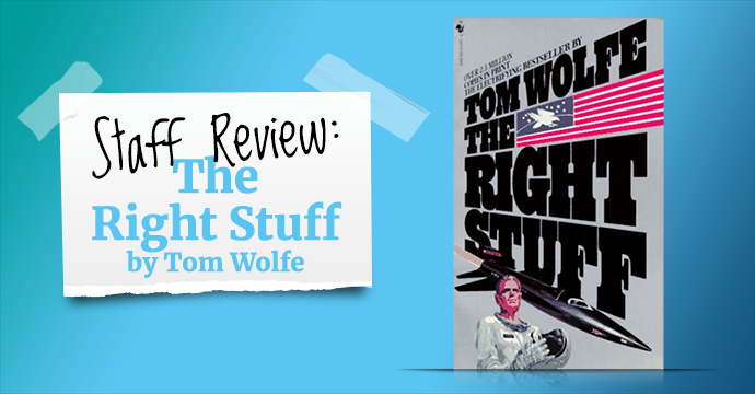the right stuff tom wolfe review