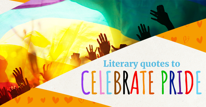 10 literary quotes to celebrate pride
